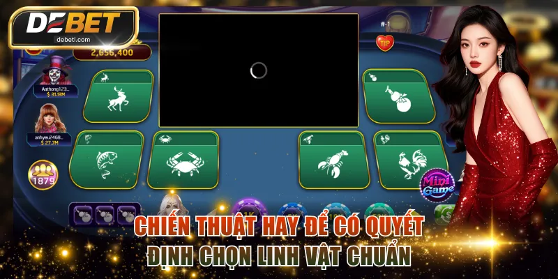 Chiến thuật hay để có quyết định chọn linh vật chuẩn