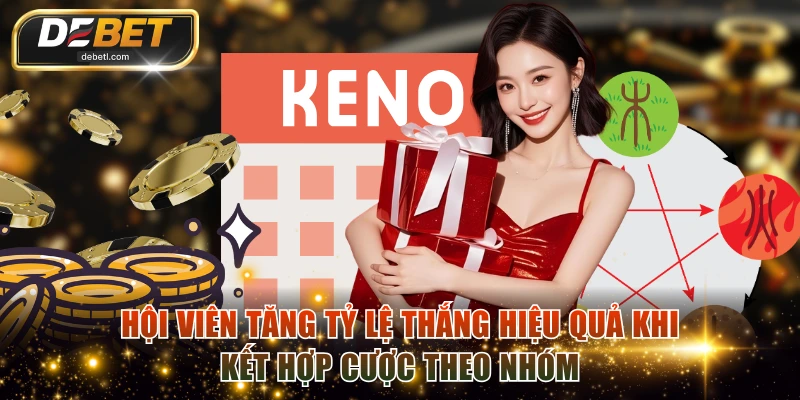 Hội viên tăng tỷ lệ thắng hiệu quả khi kết hợp cược theo nhóm
