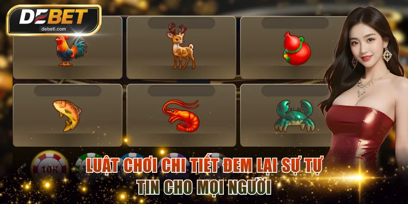 Luật chơi chi tiết đem lại sự tự tin cho mọi người